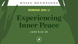 Experiencing Inner Peace – Daily Devotional