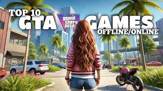 Top 10 Best GTA 6 Games For Mobile  That You Can Play(Offline/Online) @DowntoTop@TekkanMobile