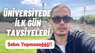 Üniversite İlk Gün Tavsiyeleri | Ne Yapmamalıyız‼️