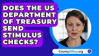 Does The US Department Of Treasury Send Stimulus Checks? - CountyOffice.org