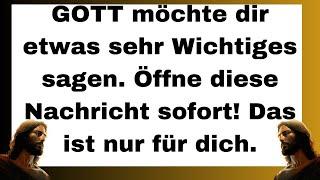 Botschaft von Gott für dich heute   Der Tag, den du erwartet hast, ist gekommen!!