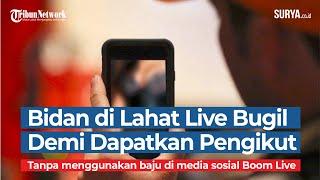 Bidan Live Bugil Demi Dapatkan Pengikut