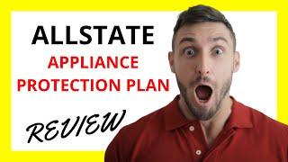  Allstate Appliance Protection Plan Review: Pros and Cons