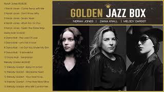 GOLDEN JAZZ BOX Norah Jones Diana Krall Melody Gardot Greatest Hits Playlist