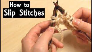 How to Slip Stitches Knitwise & Purlwise | Beginner Knitting Tutorial | Through Backs of Loops