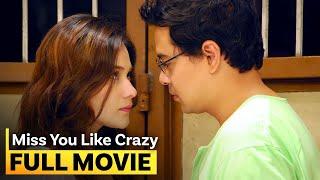 'Miss You Like Crazy' FULL MOVIE | Bea Alonzo, John Lloyd Cruz