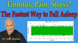 Tinnitus, Pain, Stress, Anxiety....This is the Fastest Way to Fall Asleep - Dr Mandell