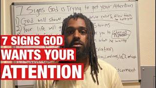 7 Signs GOD Is Trying to Get Your ATTENTION