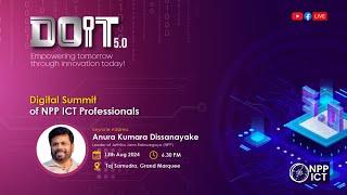 DOIT | Digital Summit of NPP ICT Professionals | NPP Srilanka | AKD | akd.lk | 2024.08.13