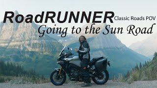 Going to the Sun Road | Classic Roads POV | RoadRUNNER Magazine