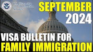 Visa Bulletin September 2024: Family Immigration Petition and Immigrant Visa Backlog News