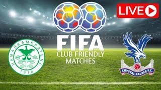  LIVE, HamKam vs Crystal Palace, International Friendly Matches 2025 | Live Match Updates