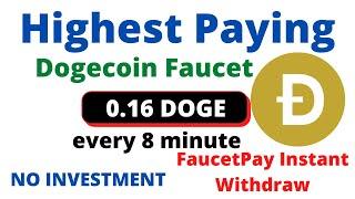 Dogecoin Faucet Earning Site | Claim 0.16 DOGE every 8 minutes | Instant Payment |