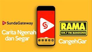 Cangehgar | Carita Ngenah dan Segar Episode Baru Bobodoran Sunda | RAMA 104.7 FM Bandung Part 1