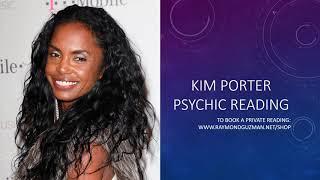 KIm Porter Psychic Reading