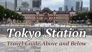 Tokyo Station: Travel Guide Above and Below (Rev-1)