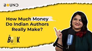 How Much Money Do Indian Authors Really Make? | The Book People Podcast