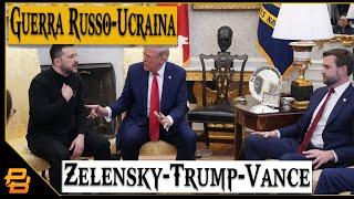 Live #418 ⁍ Guerra Russo-Ucraina - Zelensky, Trump, Vance,  - Casa Bianca -  Commento a Caldo