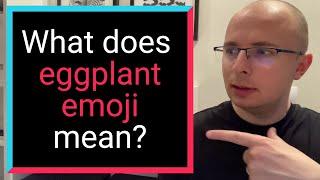 What does EGGPLANT EMOJI mean? - Merlin Dictionary