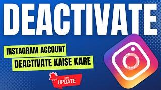 Instagram Account Deactivate kaise kare | Delete Instagram Account