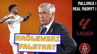 Królewski falstart | Mallorca 1:1 Real Madryt | La Liga