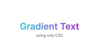 Gradient Text using only CSS