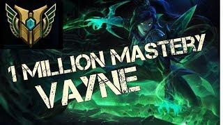 Best 1 million mastery points vayne 1,000,000+ VAYNE MONTAGE