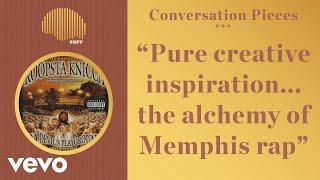 Conversation Pieces - Pure creative inspiration... the alchemy of Memphis rap