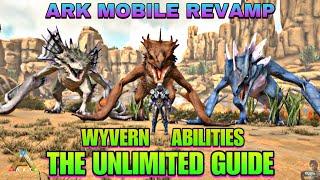 ARK MOBILE REVAMP | NEW WYVERN ABILITIES GUIDE! 