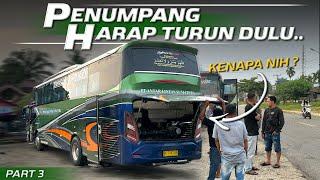 PERJALANAN HARI KEDUA, BUS KITA KENAPA NIH⁉️Trip Bogor - Medan with ALS 083 PART 3