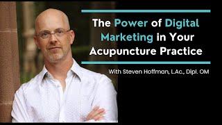 Why Digital Marketing is Crucial for Your Acupuncture Practice