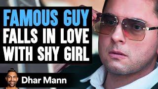 FAMOUS GUY Falls In Love With SHY GIRL | Dhar Mann Studios