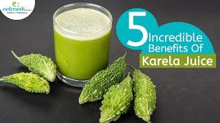 5 Incredible Benefits Of Karela/Bitter Gourd Juice | How To Make Karela Juice