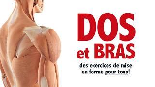 DOS et BRAS: des exercices de mise en forme, pour tous!