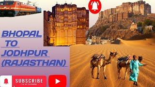 Bhopal to jodhpur Rajasthan :// Jodhupr marwad :// how to visit jodhpur  ,  rajasthan tourism places