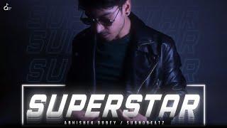 SUPERSTAR - (OFFICIAL LYRICAL VIDEO) - ABHISHEK DUBEY || SUBHOBEATZ