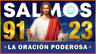  SALMO 91  SALMO 23  La oración de protección y guía divina | DIOS TE DICE HOY