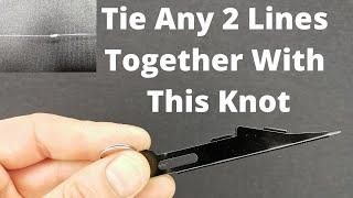 Fly Fishing Knot Tying Tool - How To Tie Two Lines Together - Works For Any Type Of Line [4K]