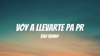 BAD BUNNY - VOY A LLeVARTE PA PR (Letra / Lyrics)