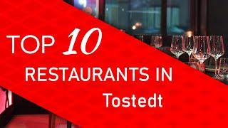 Top 10 best Restaurants in Tostedt, Germany