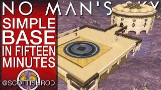 Simple Base In Fifteen Minutes How to Build in No Man's Sky Update 2024 - NMS Scottish Rod