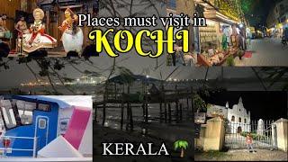 PLACES MUST VISIT IN KOCHI | KOCHI TOURIST PlACES | KOCHI | KERALA @neetuguptaoffical