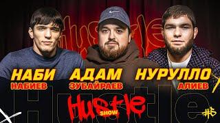 HUSTLE  SHOW #5 НАБИ, АДАМ, НУРУЛЛО