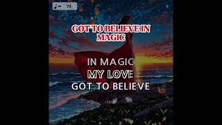GOT TO BELIEVE IN MAGIC.                         (Karaoke Version) Pro.