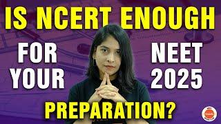 Is NCERT Sufficient for NEET 2025? |  NEET Strategy For NEET 2025 | Anubha Ma'am