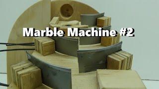 Marble Machine #2