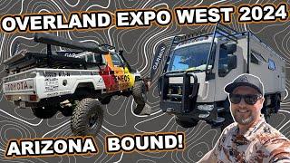 OVERLAND EXPO WEST 2024 - MY PERSPECTIVE. ARIZONA ROAD TRIP TO FLAGSTAFF, SEDONA & THE GRAND CANYON!