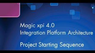 Magic xpi Integration Platform 4.0 - Project Starting Sequence