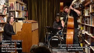 Stolorow / Schenker / Bowman Jazz Trio - Live Music @ B&B