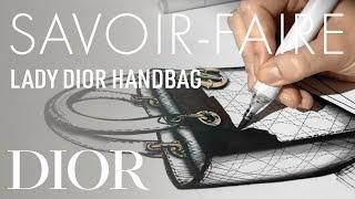 'Lady Dior' Handbag Savoir-Faire